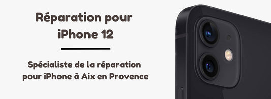 Réparation iPhone 12