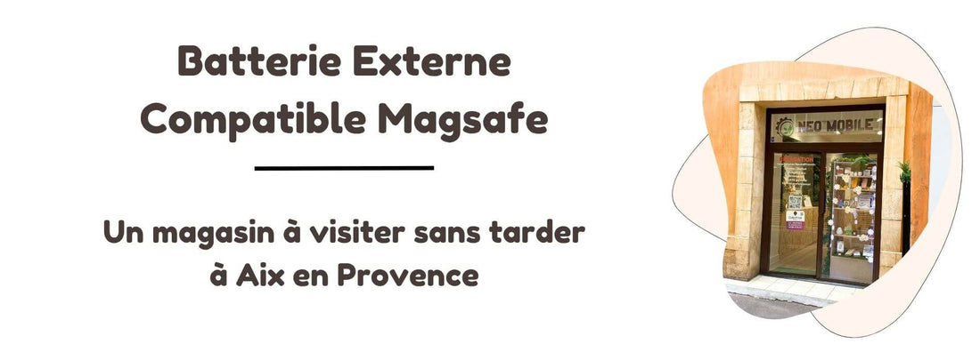 Acheter une batterie externe sans fil compatible Magsafe à Aix en Provence